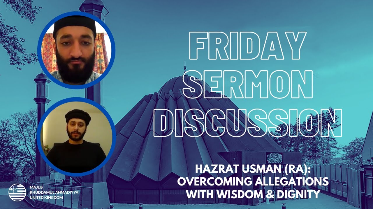 Usman Rara Hazrat Usman (RA): Overcoming Allegations with Wisdom & Dignity: Friday ...